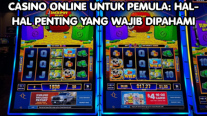 Casino Online untuk Pemula: Hal-Hal Penting yang Wajib Dipahami
